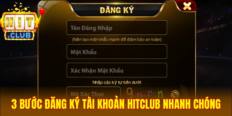 3 bước mở tài khoản nhanh chóng trên Hitclub