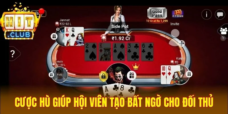 Chiến thuật cược hù giúp hội viên tạo bất ngờ cho đối thủ 