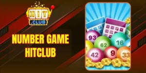 Number Game Hitclub - Sân Chơi Cá Cược Đầy Hấp Dẫn 