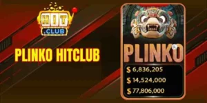 Plinko Hitclub - Trò Chơi Thả Bóng Ăn Thưởng Đầy May Mắn