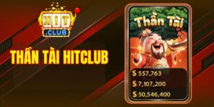 Thần Tài Hitclub - Slot May Mắn Bứt Nhịp Thưởng Lớn 2026